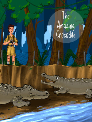 cover image of The Amazing Crocodile